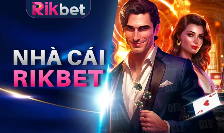 RIKBET - NHÀ CÁI RIKBET - TRANG CHỦ CÁ CƯỢC ONLINE HÀNG ĐẦU VN 10 Rikbet - Nhà Cái Rik Bet - Trang Chủ Cá Cược Online Hàng Đầu VN