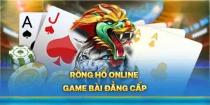 Dragon Tiger Tại Rikbet: Hấp Dẫn Người Chơi Với Luật Chơi Đơn Giản